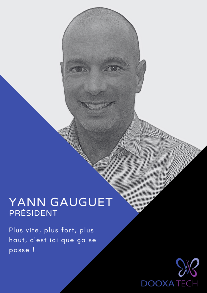 Yann Gauguet, CEO @ Dooxatech Orléans